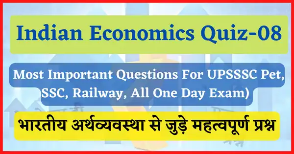 Indian Economics Quiz-08 
